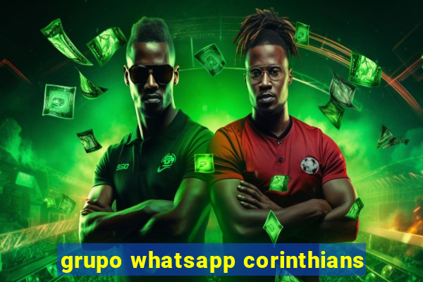 grupo whatsapp corinthians